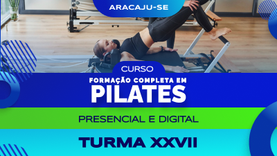 Curso de Formação Completa em Pilates (Aracaju) - Turma XXVIII