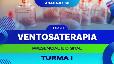 Curso de Ventosaterapia (Aracaju - Turma I)