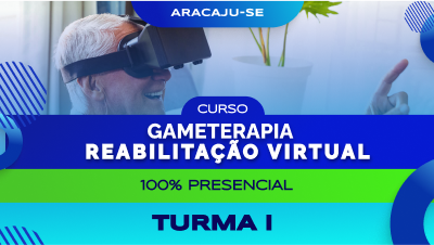 Curso de Gameterapia: Reabilitação Virtual (Aracaju) - Turma I