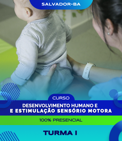 Curso de Desenvolvimento humano e Estimulação sensório motora (Salvador) - Turma I