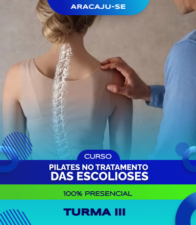 Curso de Pilates no Tratamento das Escolioses - Aracaju (Turma III)