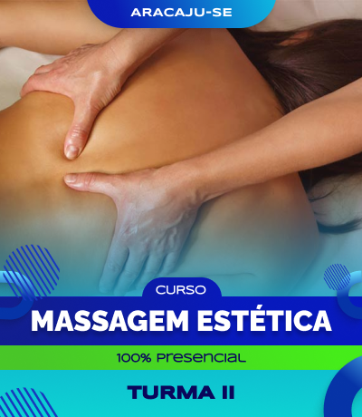 Curso de Massoterapia Estética - Aracaju/SE (Turma II)
