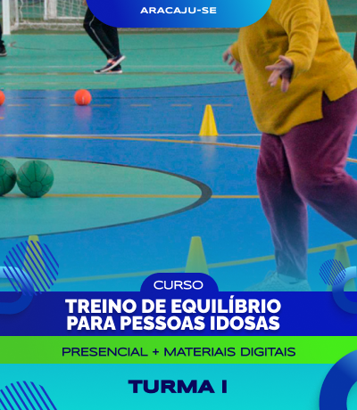 Curso de Treino de Equilíbrio para Pessoas Idosas (Aracaju) - Turma I