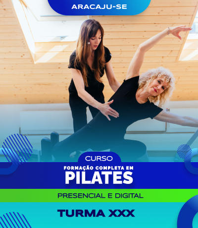 Curso de Formação Completa em Pilates (Aracaju) - Turma XXX