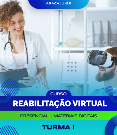 Curso de Reabilitação Virtual (Aracaju) - Turma I