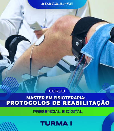 Curso de Master em Fisioterapia Pós-operatória: protocolos de reabilitação (Aracaju) - Turma I