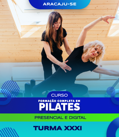 Curso de Formação Completa em Pilates (Aracaju) - Turma XXXI