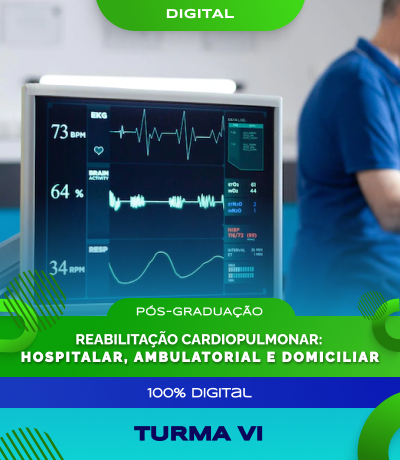 Pós-Graduação em Reabilitação Cardiopulmonar: Hospitalar, Ambulatorial e Domiciliar - Turma VI