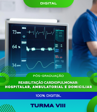 Pós-Graduação em Reabilitação Cardiopulmonar: Hospitalar, Ambulatorial e Domiciliar - Turma VIII