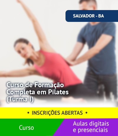 Curso de Formação Completa em Pilates  (Turma I - Salvador/BA)