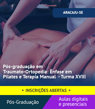 Pós-graduação em Traumato-Ortopedia: Ênfase em Pilates e Terapia Manual (Aracaju) - Turma XVIII