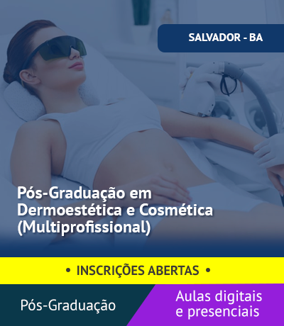 Pós-Graduação em Dermoestética e Cosmética (Salvador)