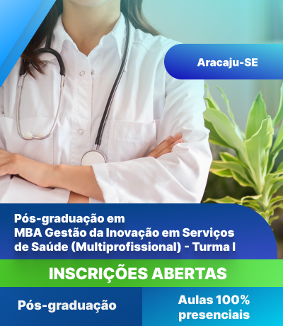 Pós-Graduação MBA Gestão da Inovação em Serviços de Saúde (Multiprofissional)