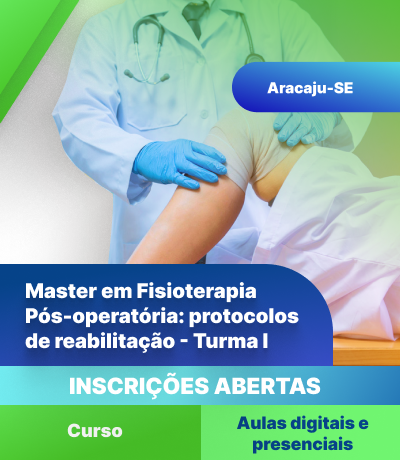 Curso de Master em Fisioterapia Pós-operatória: protocolos de reabilitação (Aracaju) - Turma I