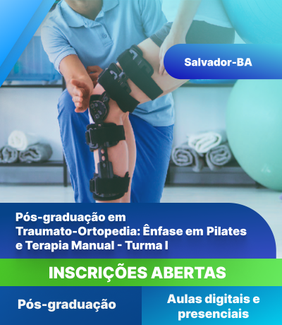 Pós-graduação em Traumato-Ortopedia: Ênfase em Pilates e Terapia Manual (Salvador - Turma I)