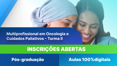 Pós-Graduação em Multiprofissional em Oncologia e Cuidados Paliativos - Turma II