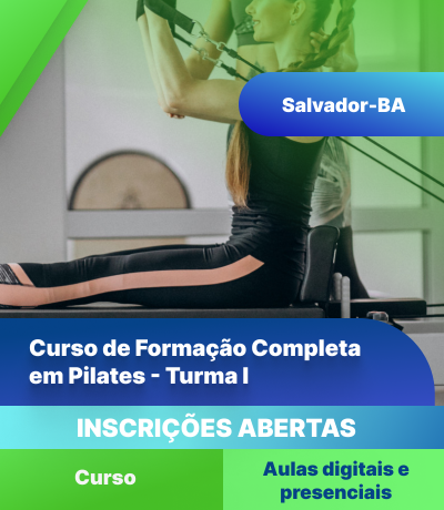Curso de Formação Completa em Pilates  (Turma I - Salvador/BA)