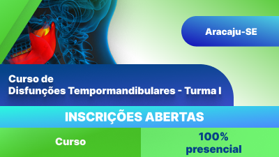 Curso  de Reabilitação de Trauma de face e disfunção TemporoMandibular (Aracaju-SE)