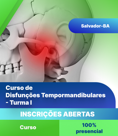 Curso de Disfunções Temporomandibulares (Salvador-BA)